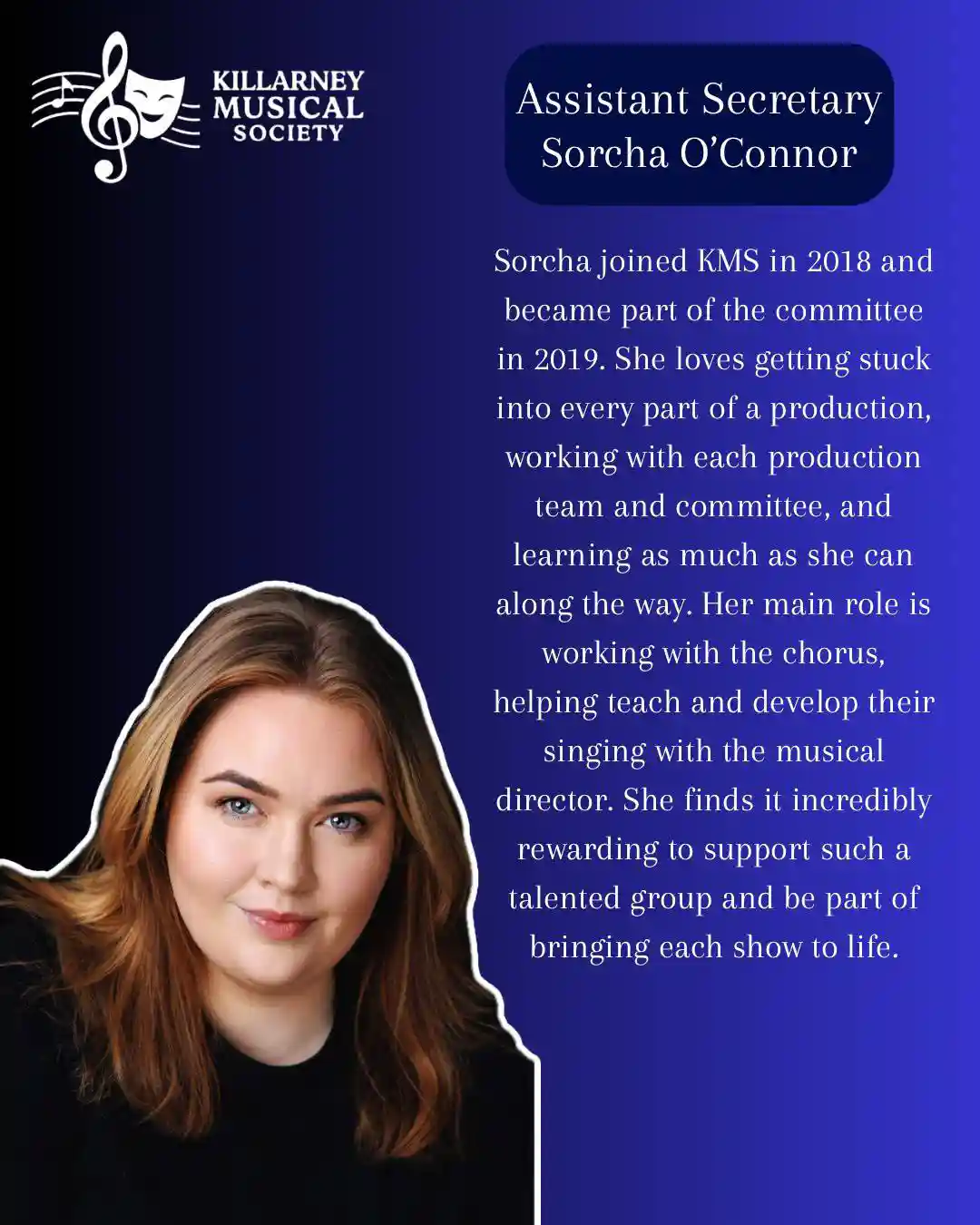 sorcha o'connor - assistant secretary with Killarney Musical Society